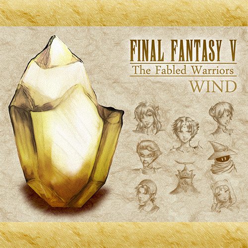 Final Fantasy V - The Fabled Warriors ~I. WIND~ [WEB FLAC] -- Seeders: 4 -- Leechers: 0